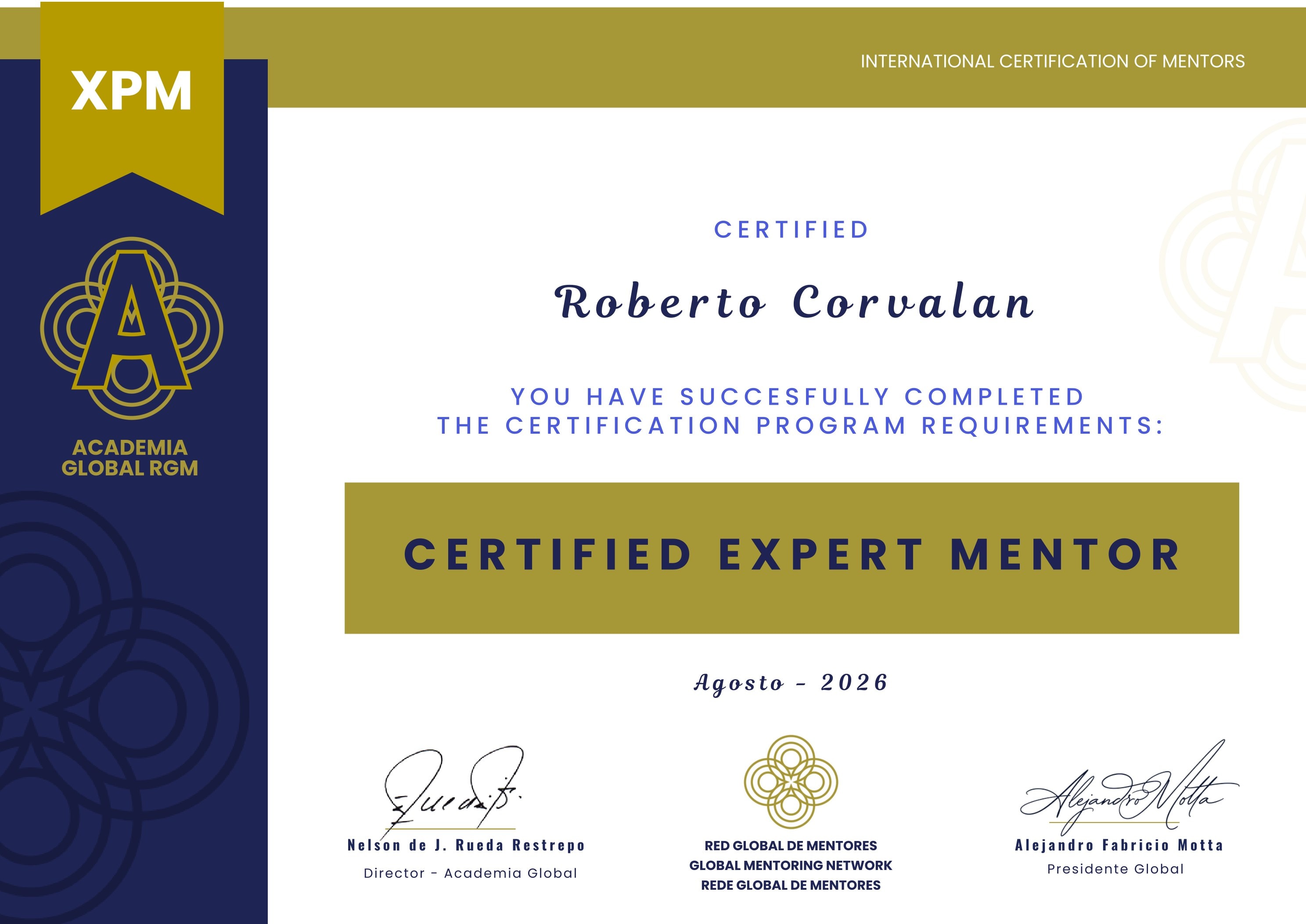 Certificado Certified Expert Mentor (XPM) otorgado a Roberto Corvalán por la Academia Global de la Red Global de Mentores (RGM)